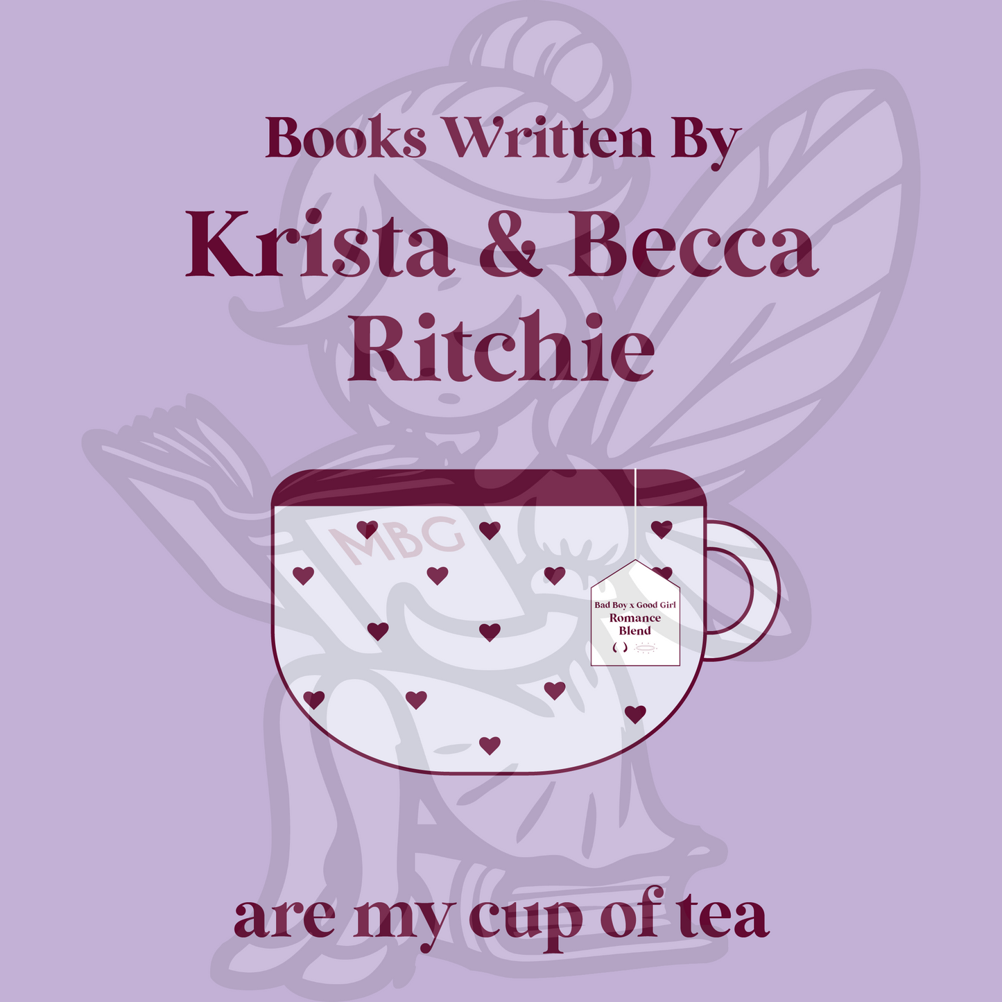 Krista & Becca Ritchie Books are My Cup of Tea | Willow & Garrison's version